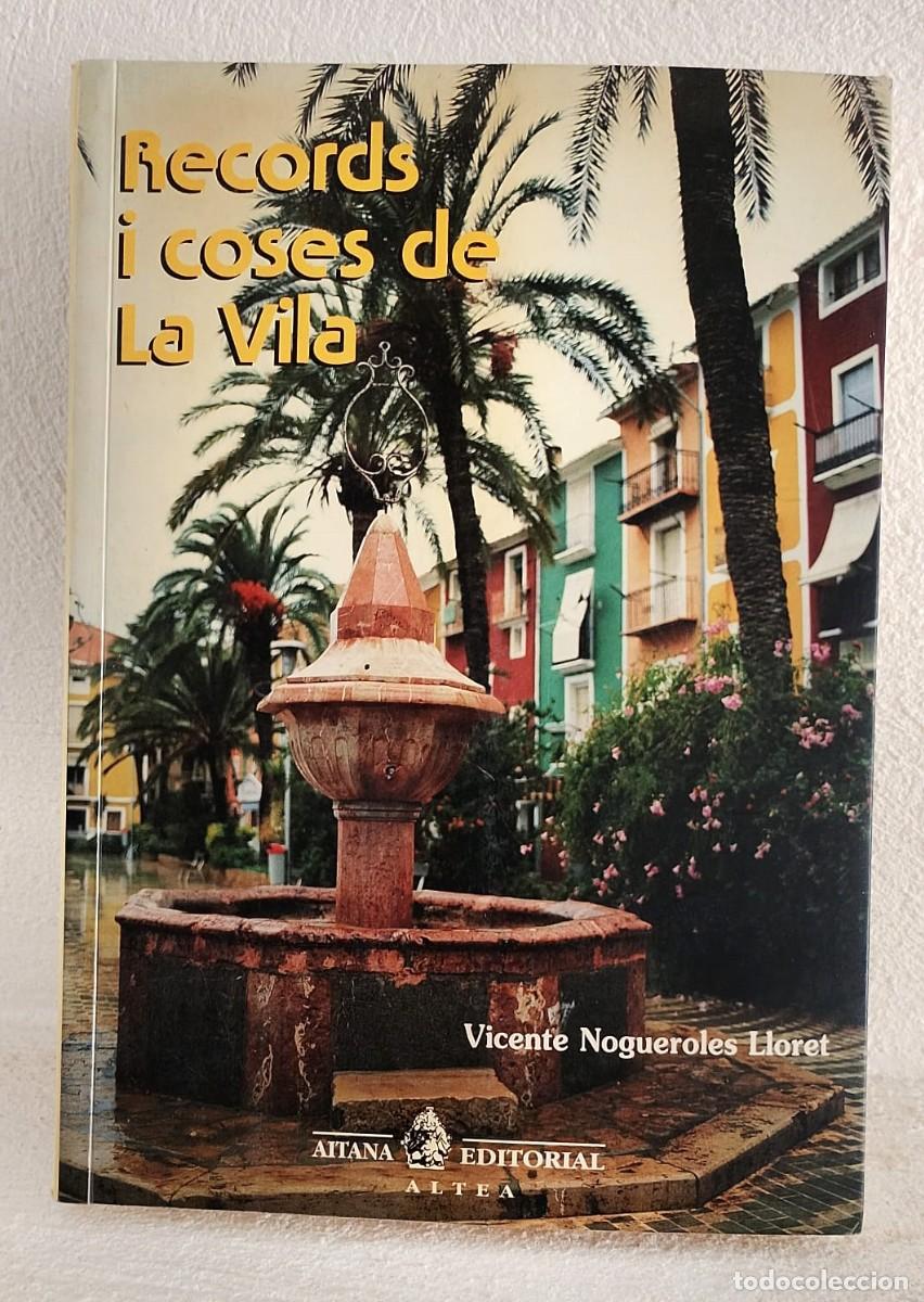 Libros de segunda mano: Recuerdos y cosas de Villajoyosa Alicante. Centenar de an&eacute;cdotas e historias. Escrito en castellano