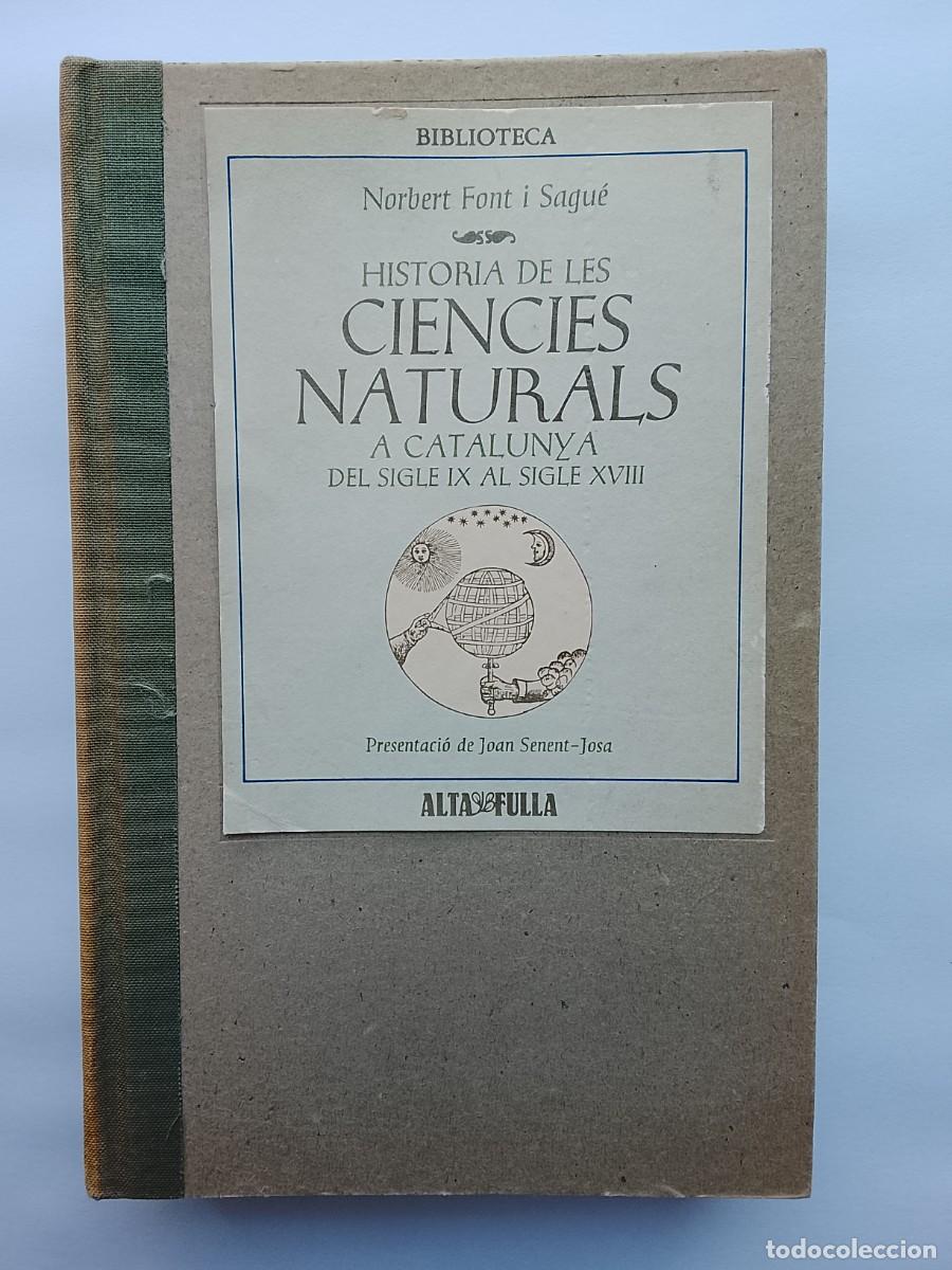 Libros de segunda mano: Historia de les ciencias naturals a Catalunya, del segle IX al segle XIX
