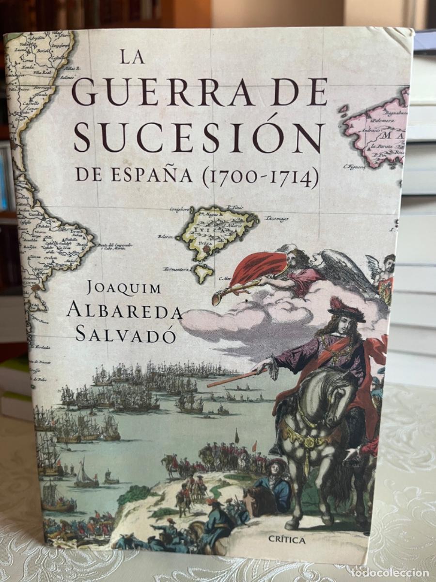Libros de segunda mano: Albareda, Joaquim.- La Guerra de Sucesi&oacute;n de Espa&ntilde;a (1700-1714)