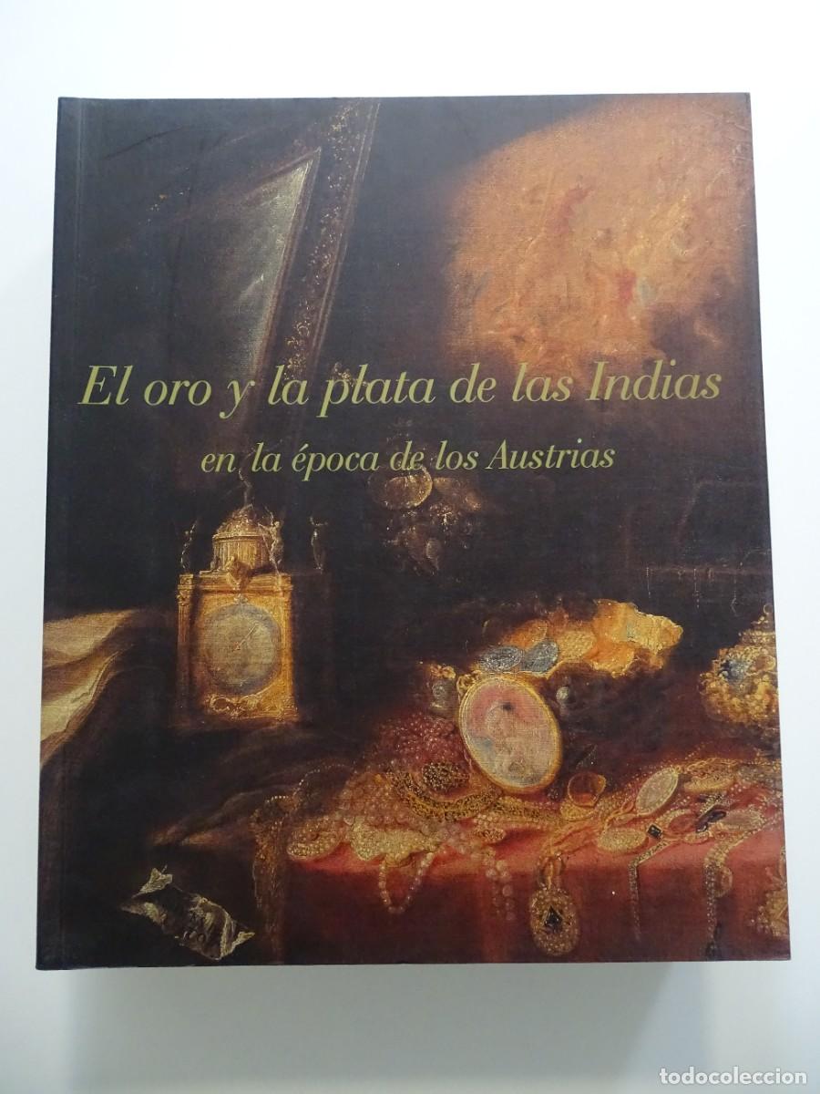 Libros de segunda mano: El oro y la plata de las Indias en la &eacute;poca de los Austrias
