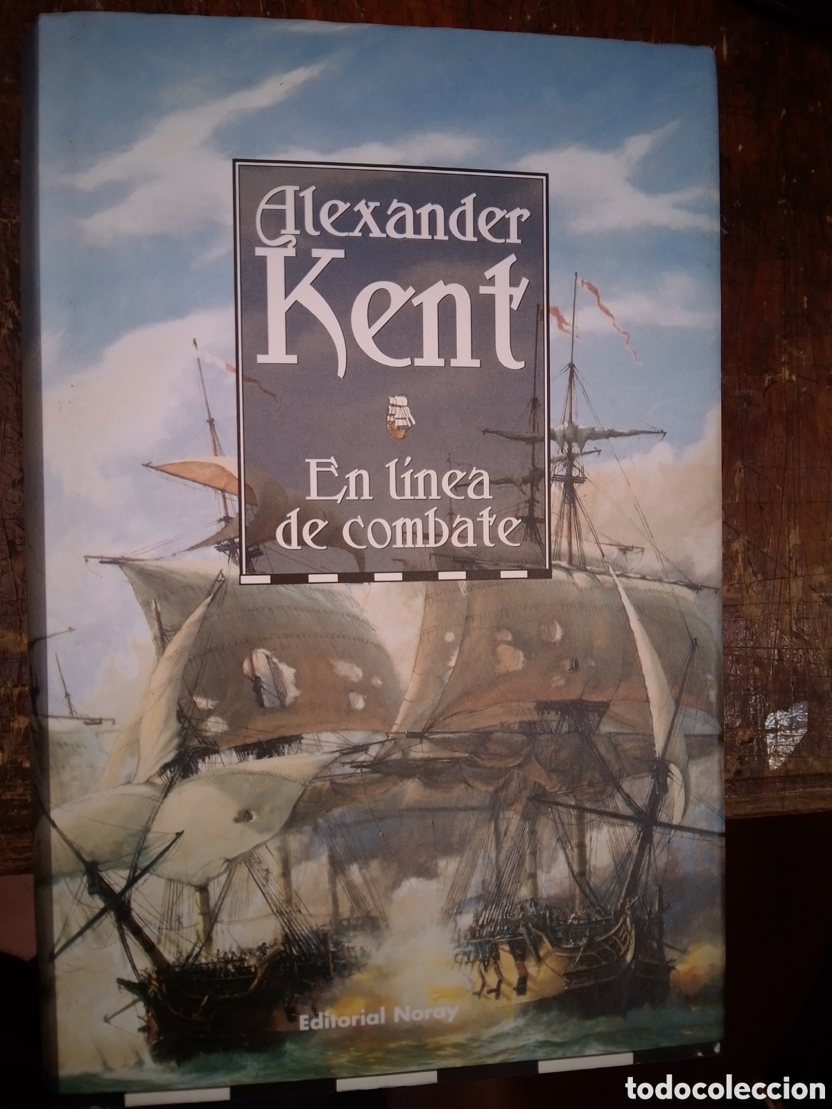 Libros de segunda mano: EN LINEA DE COMBATE. KENT, ALEXANDER. NORAY. 2001