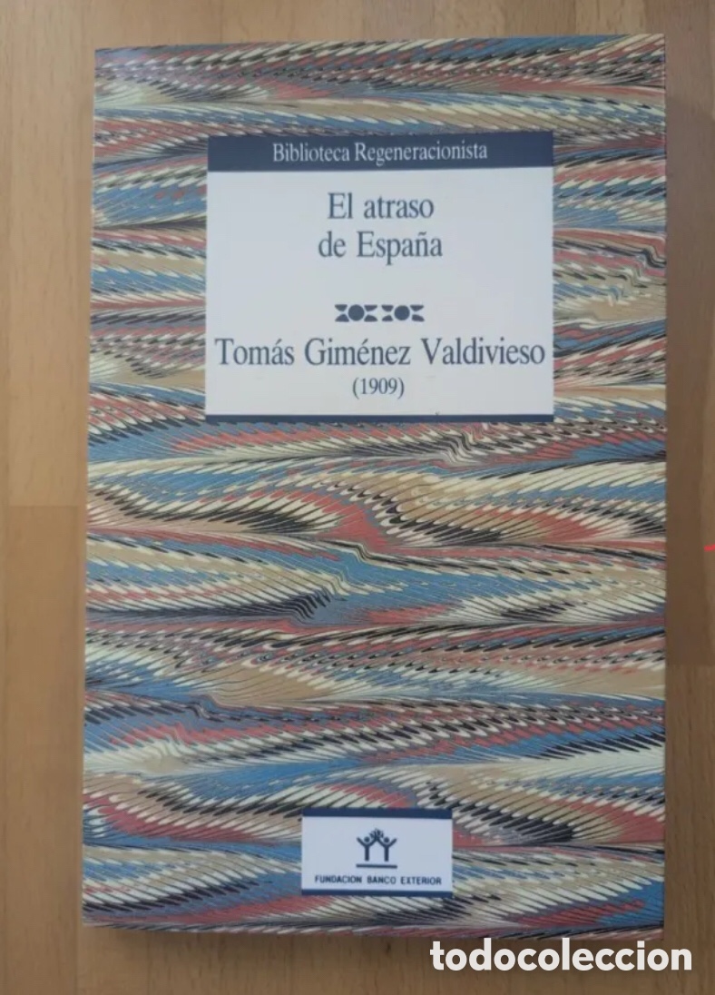 Libros de segunda mano: El atraso de Espa&ntilde;a. tomas Gim&eacute;nez Valdivieso (1909)