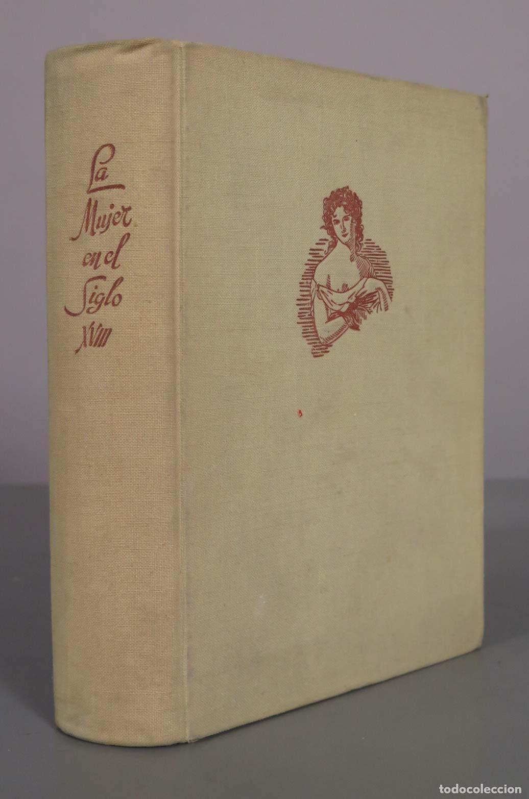 Libros de segunda mano: La mujer en el siglo XVIII - E. y J. de Goncourt - Luis D. &Aacute;lvarez