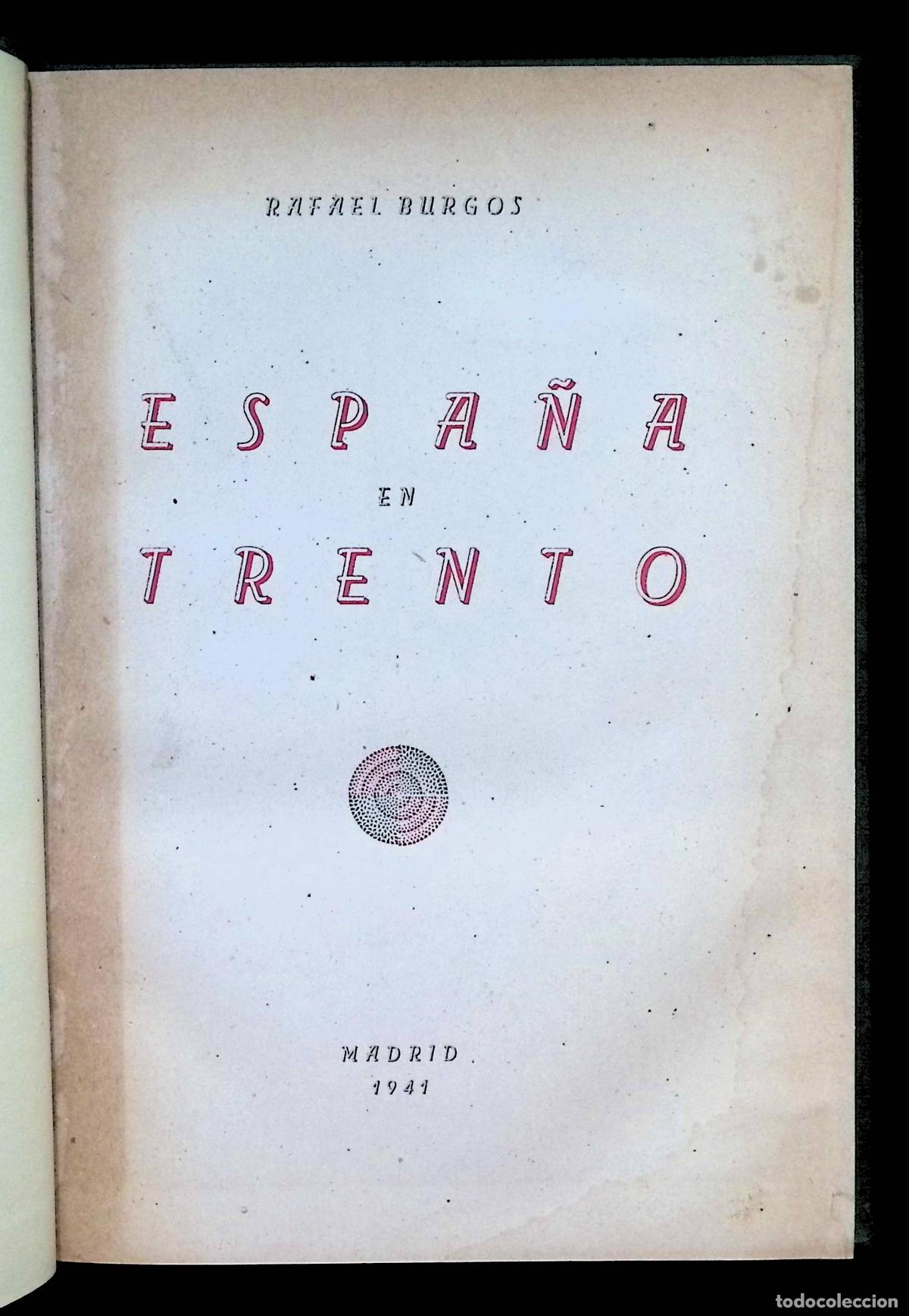 Libros de segunda mano: ESPA&Ntilde;A EN TRENTO. - BURGOS, Rafael. Ed. Tradicionalista. Madrid, 1941.