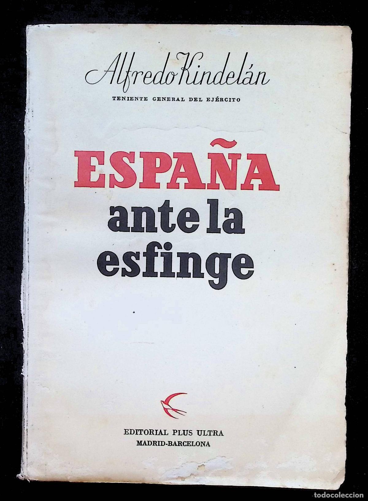 Libros de segunda mano: ESPA&Ntilde;A ANTE LA ESFINGE. - KINDEL&Aacute;N, Alfredo.