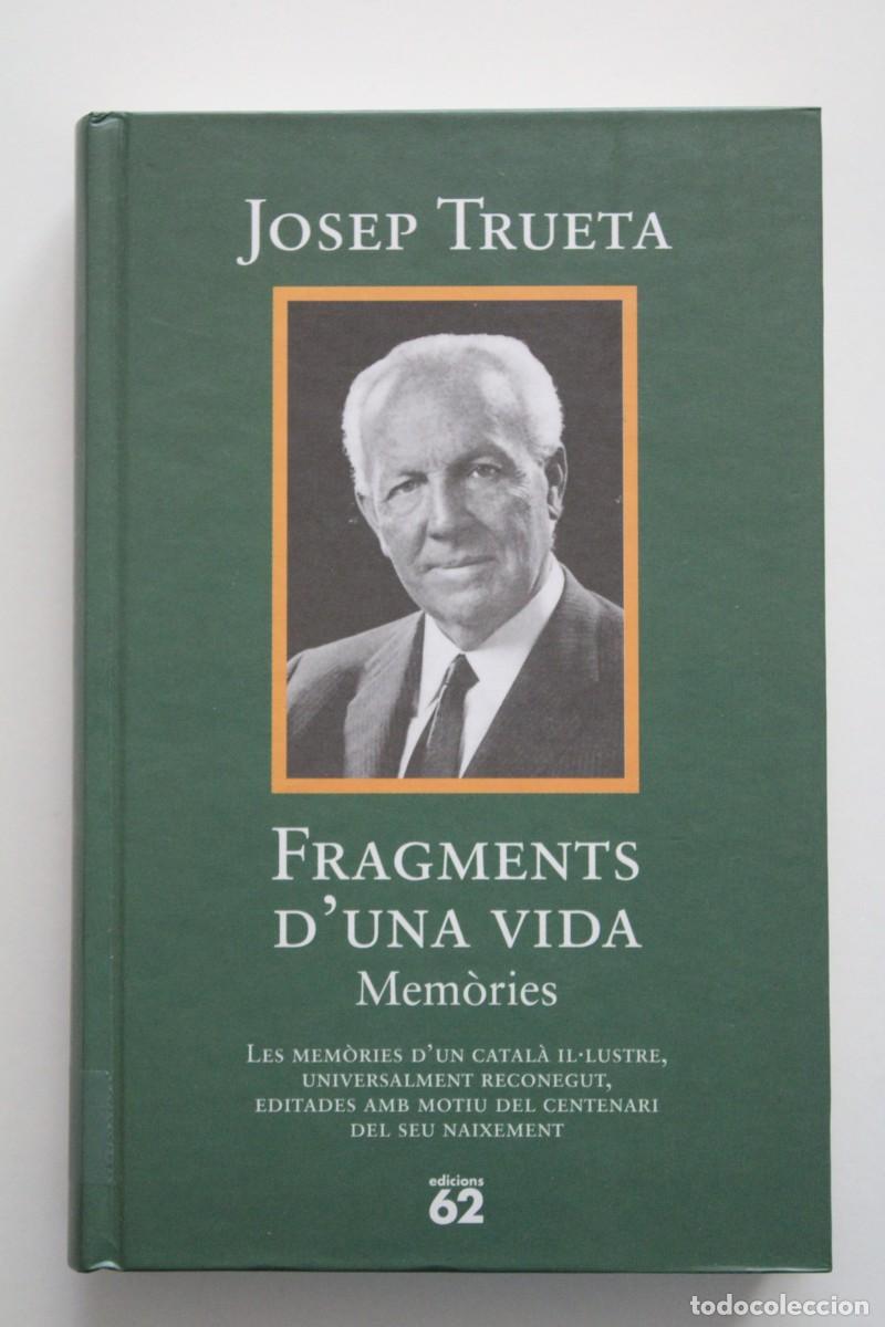 Libros de segunda mano: Josep Trueta - Fragments d'una vida. Mem&ograve;ries - Edicions 62