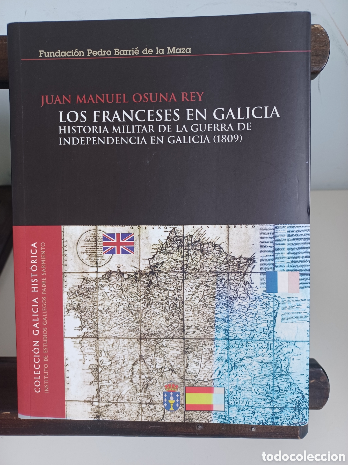 Libros de segunda mano: Los franceses en Galicia. Historia militar de la Guerra de Independencia en Galicia (1809)/Osuna Rey