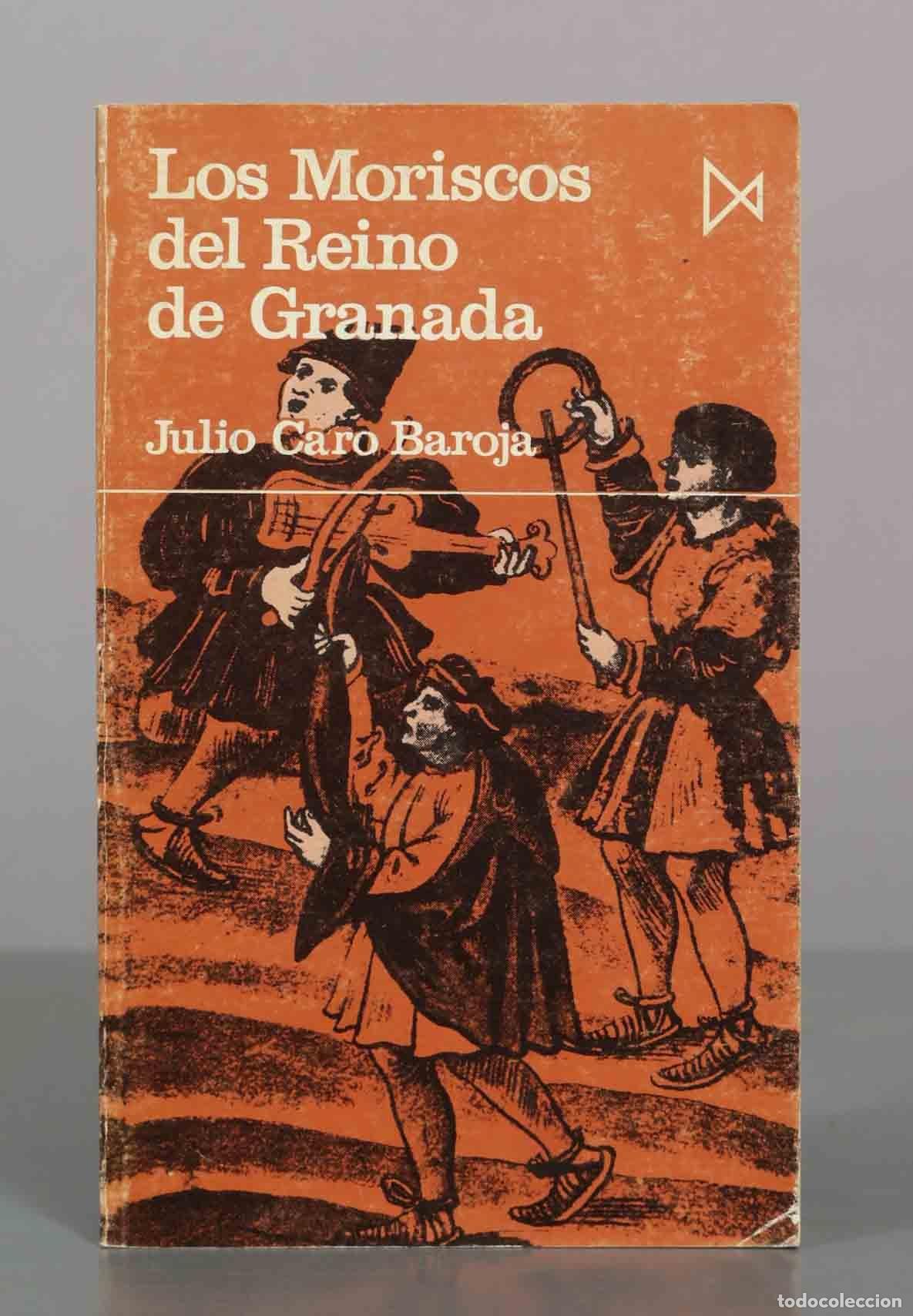 Libros de segunda mano: Los moriscos del Reino de Granada - Julio Caro Baroja - Editorial Istmo