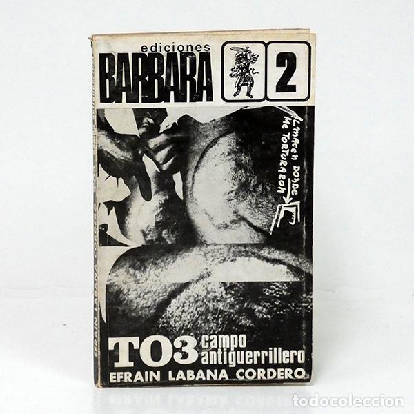 Libros de segunda mano: LABANA CORDERO (Efra&iacute;n). TO3 - Campo antiguerrillero. [Teatro de Operaciones 3, El Tocuyo,Venezuela]