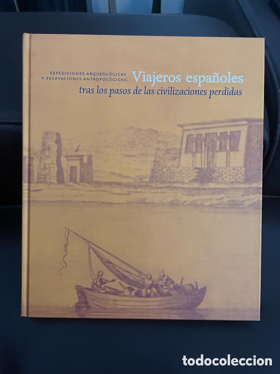 Libros de segunda mano: Viajeros espa&ntilde;oles tras los pasos de las civilizaciones perdidas