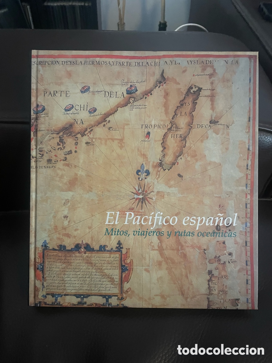 Libros de segunda mano: El libro El Pac&iacute;fico espa&ntilde;ol: Mitos, viajeros y rutas oce&aacute;nicas