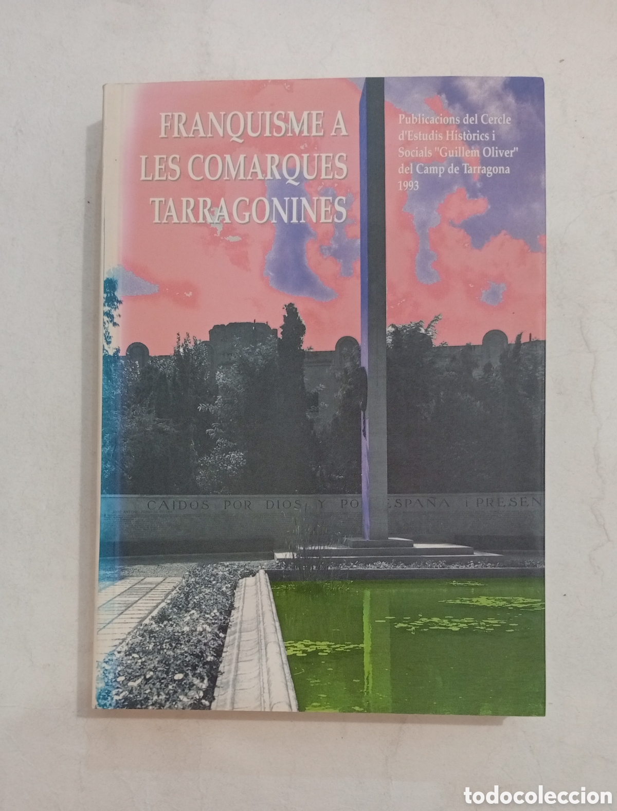 Libros de segunda mano: Franquisme a les comarques Tarragonines Tarragona