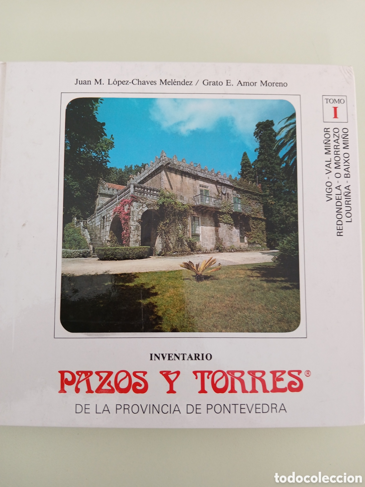 Libros de segunda mano: Pazos y Torres, Tomo l Vigo - Val Mi&ntilde;or. GALICIA.