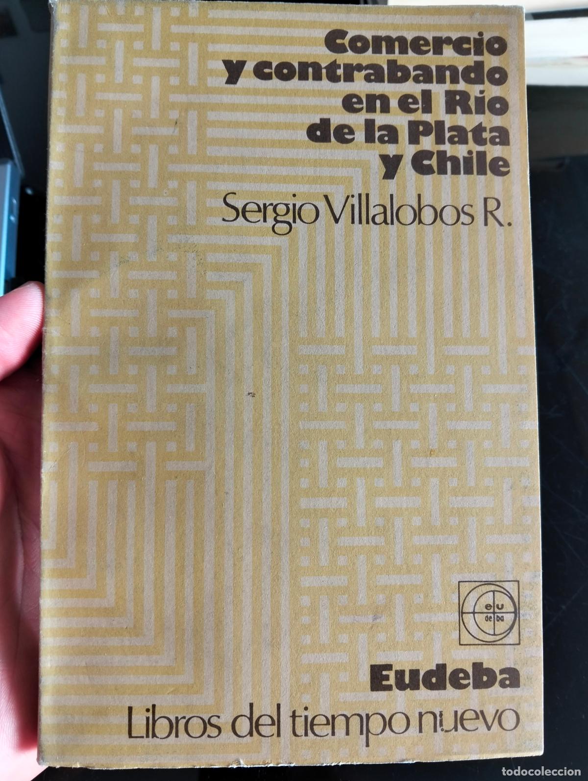 Libros de segunda mano: Historia de America. Comercio y Contrabando 1700-1811, Eudeba, VISITA CATALOGO, 1981 L55