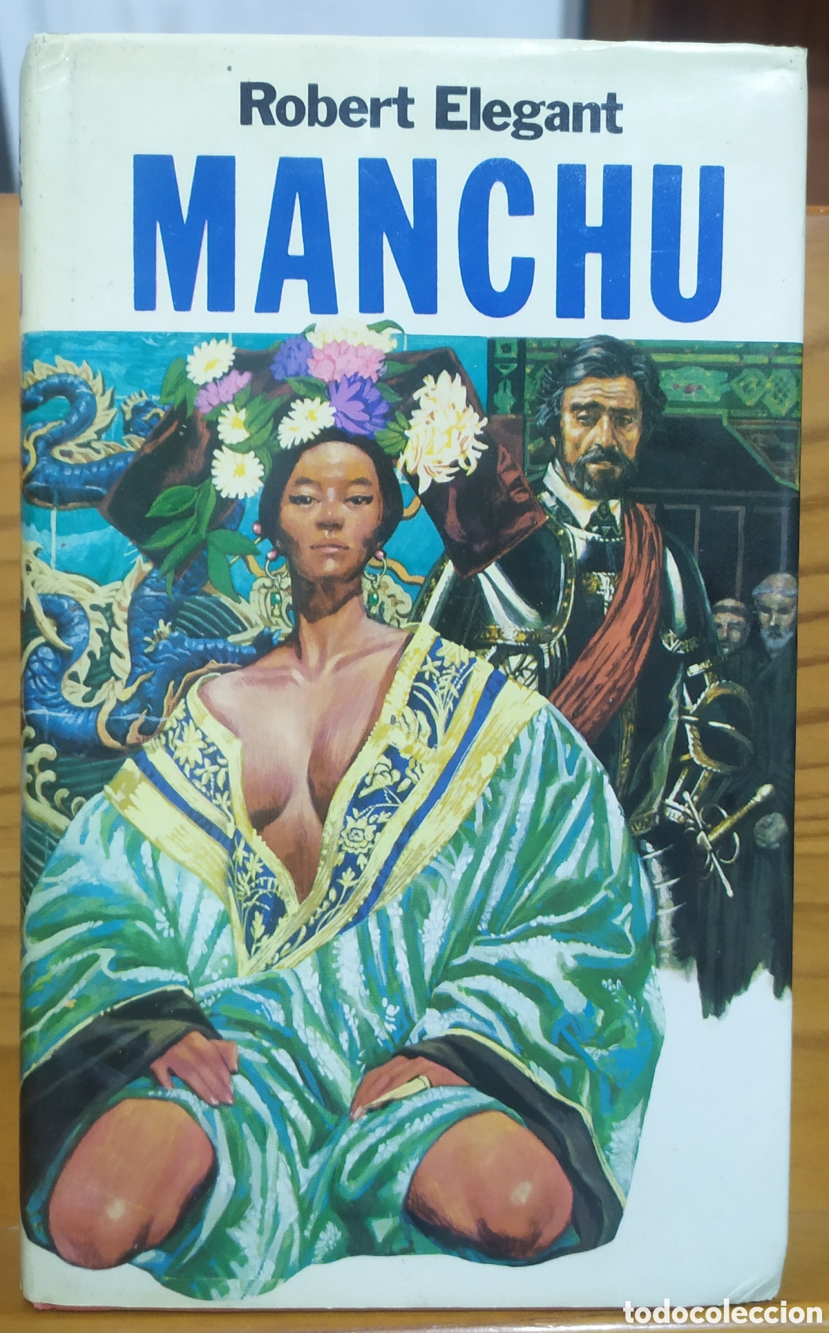 Libros de segunda mano: Manchu de Robert Elegant - Editorial Mundo Actual de Ediciones 1983
