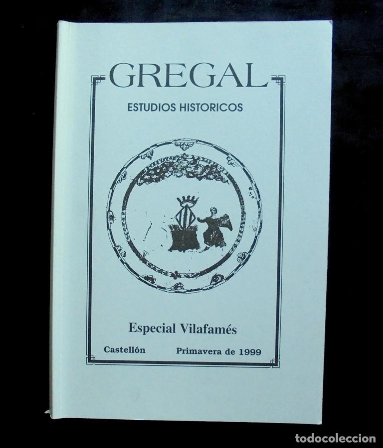 Libros de segunda mano: Gregal. Estudios hist&oacute;ricos. Especial Vilafam&eacute;s 1999 Castell&oacute; de la Plana. N&uacute;m. 5, primavera
