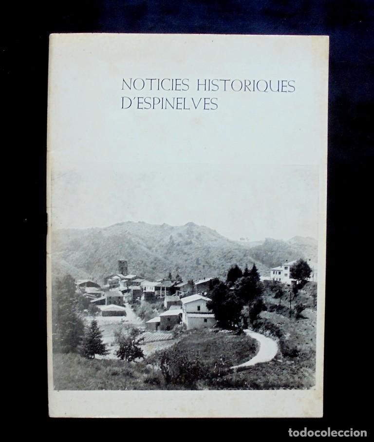 Libros de segunda mano: Not&iacute;cies hist&ograve;riques d&rsquo;Espinelves Antoni Pladevall 1978 Ausa, Tip. Balmesiana, Vic