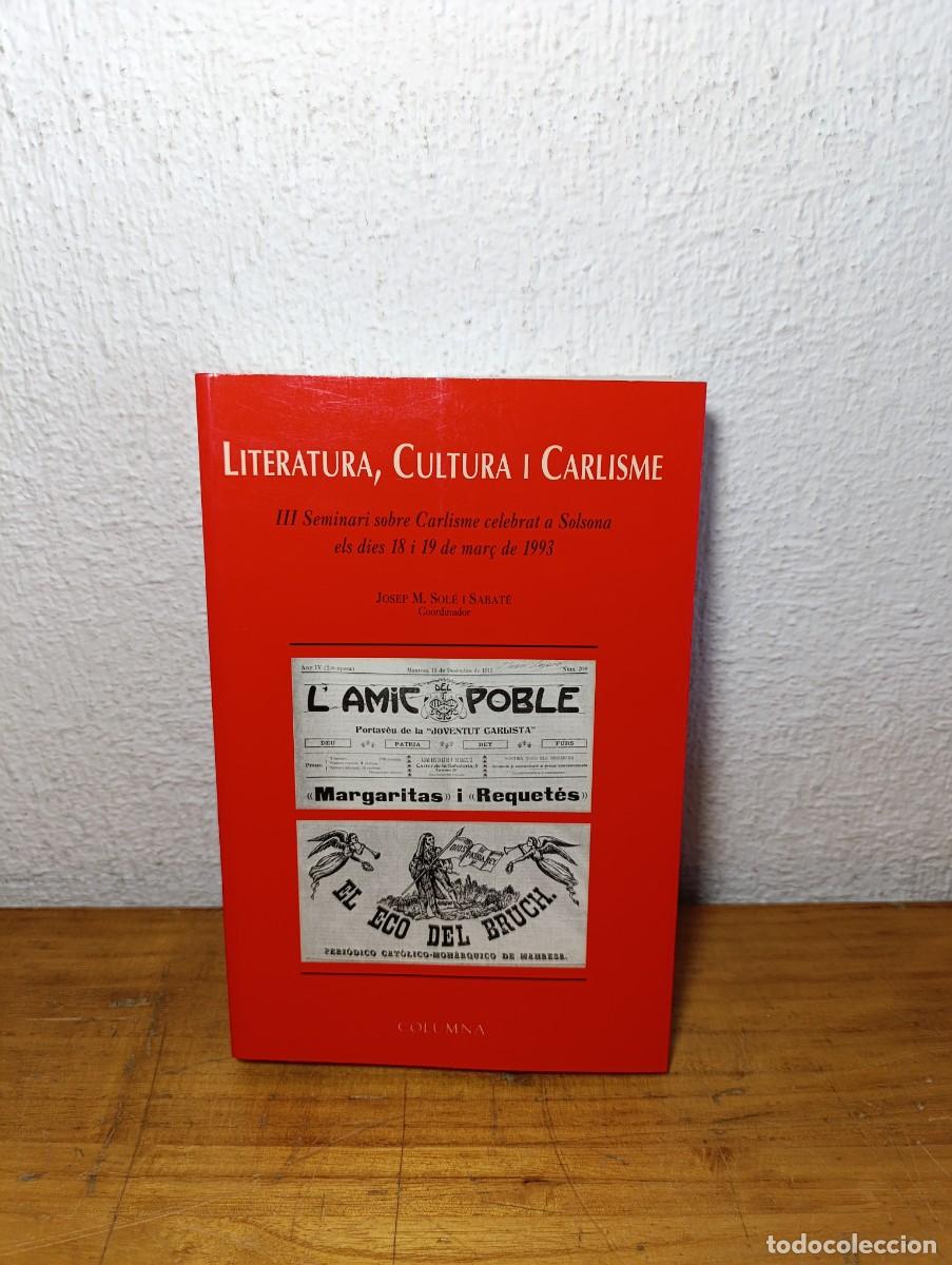 Libros de segunda mano: Literatura, Cultura i Carlisme - Sol&eacute; Sabat&eacute; 1995