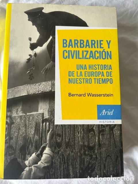 Libros de segunda mano: Barbarie y civilizaci&oacute;n -Bernard Wasserstein-