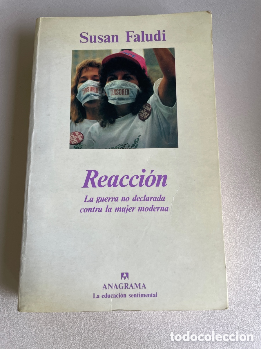 Libros de segunda mano: Reacci&oacute;n. La guerra no declarada contra la mujer moderna.