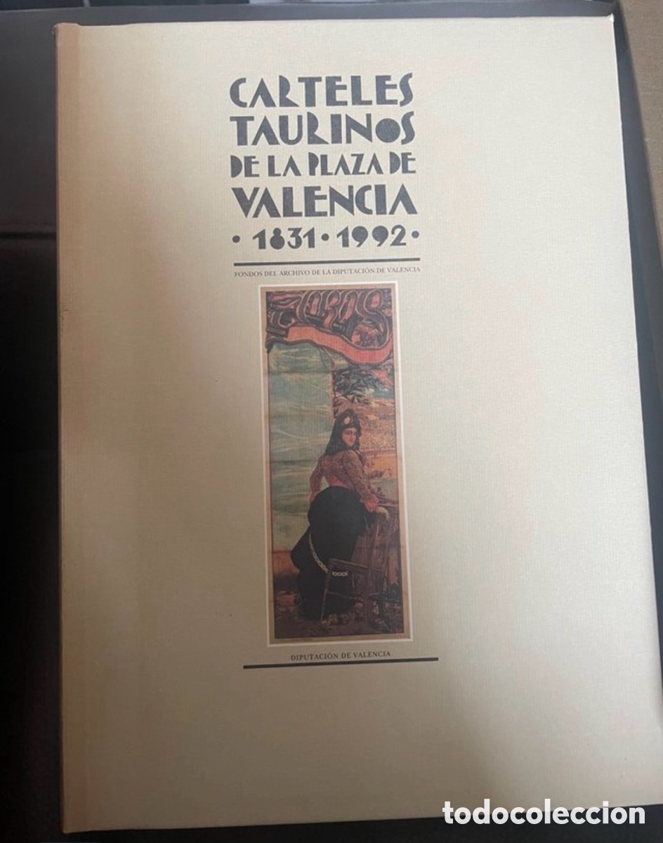 Libros de segunda mano: Carteles taurinos Plaza de Valencia, 1831-1992