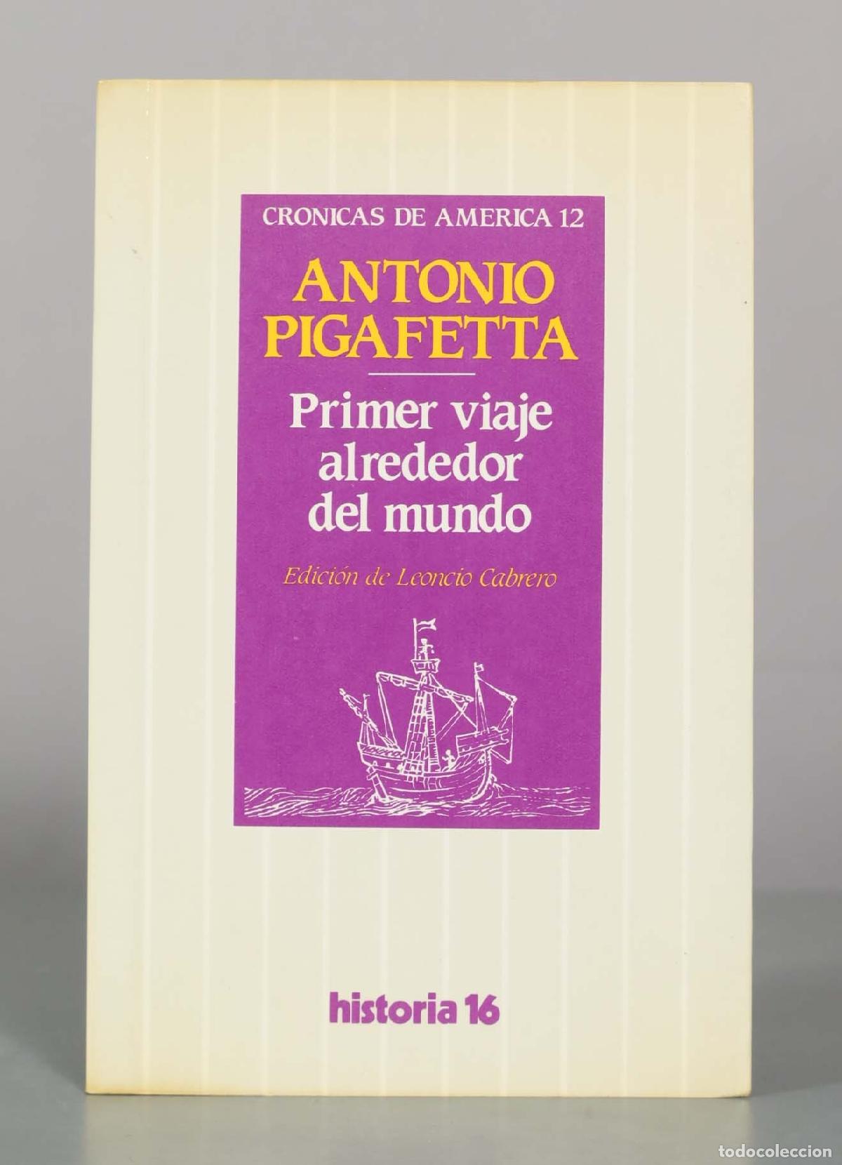 Libros de segunda mano: Primer viaje alrededor del mundo - Antonio Pigafetta - Historia 16