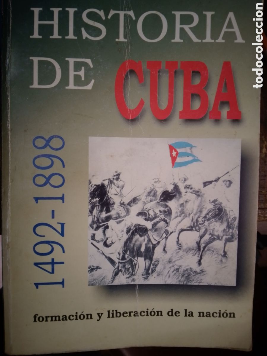 Livros em segunda m&atilde;o: HISTORIA DE CUBA. FORMACION Y LIBERACION DE LA NACION. TORRES, EDUARDO, LOYOLA VEGA. 2009