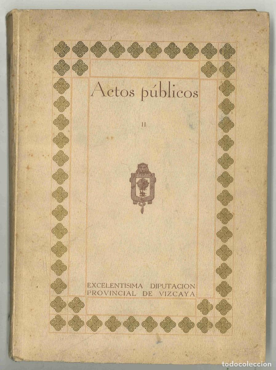 Libros de segunda mano: Actos p&uacute;blicos. Diputaci&oacute;n de Vizcaya. 1948. Tomo II