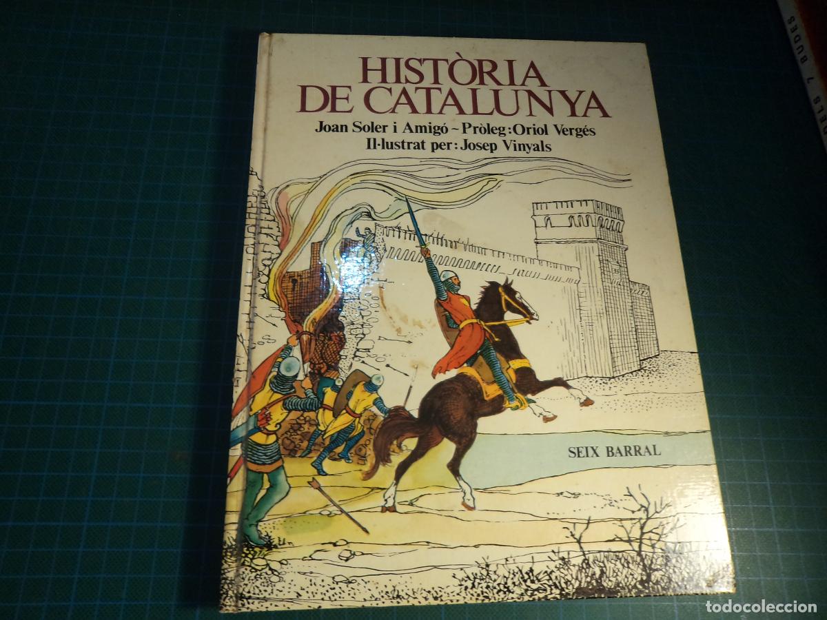 Libros de segunda mano: Historia de Catalunya. Joan Soler i Amig&oacute;. Il.lustrat. Caixa d'estalvis de Catalunya.