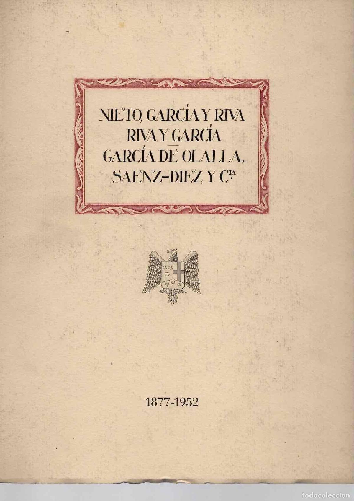 Libros de segunda mano: NIETO, GARCIA Y RIVA. RIVA Y GARCIA. GARCIA DE OLALLA, SAENZ-DIEZ Y CIA. 1877-1952- BARCELONA