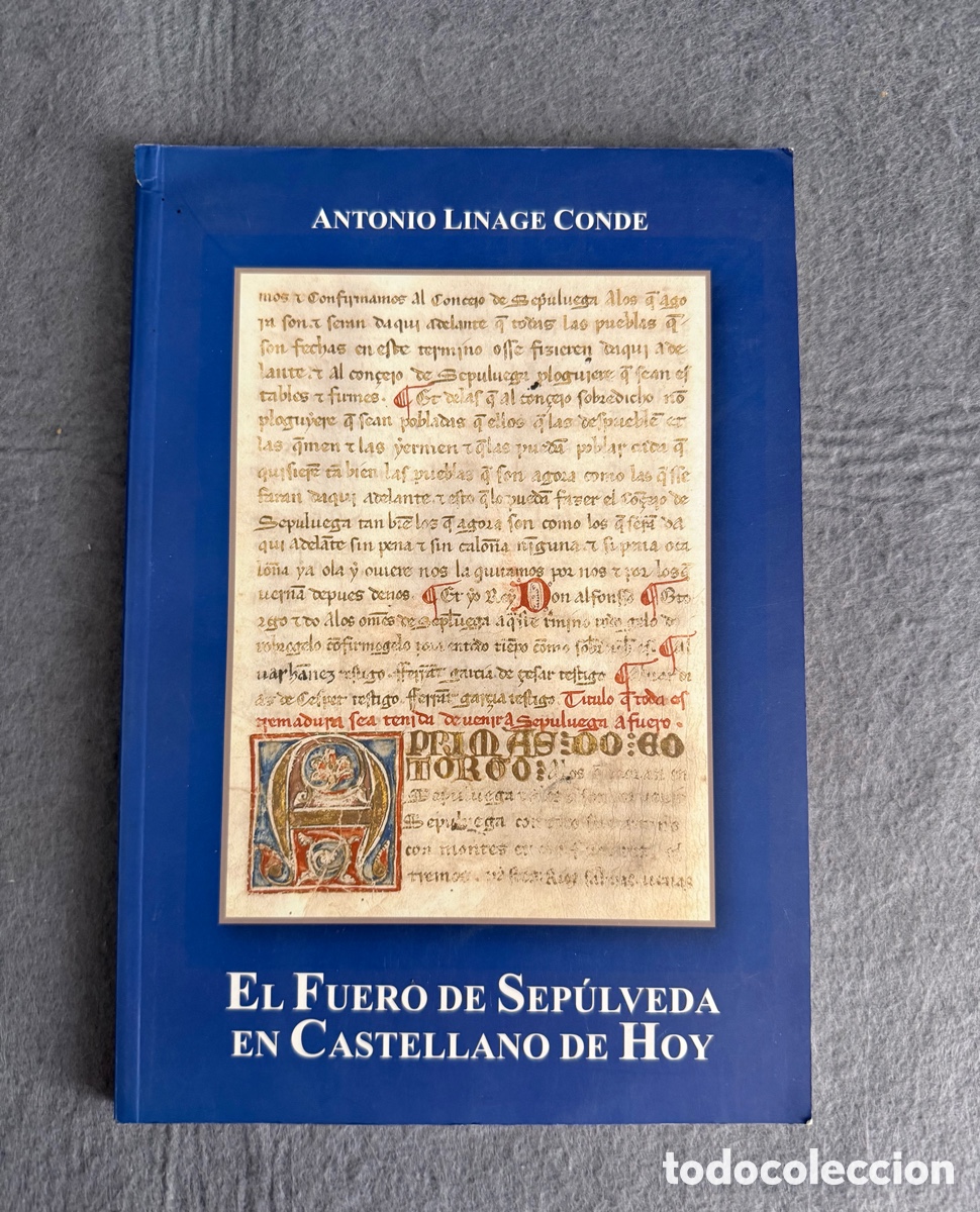Libros de segunda mano: EL FUERO DE SEP&Uacute;LVEDA EN CASTELLANO DE HOY - ANTONIO LINAGE CONDE
