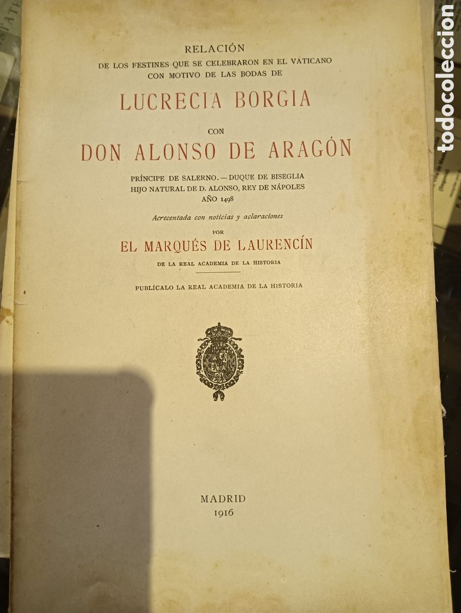 Libri di seconda mano: Relaci&oacute;n de los festejos que se celebraron en el Vaticano con motivo de las bodas de Lucrecia borgia