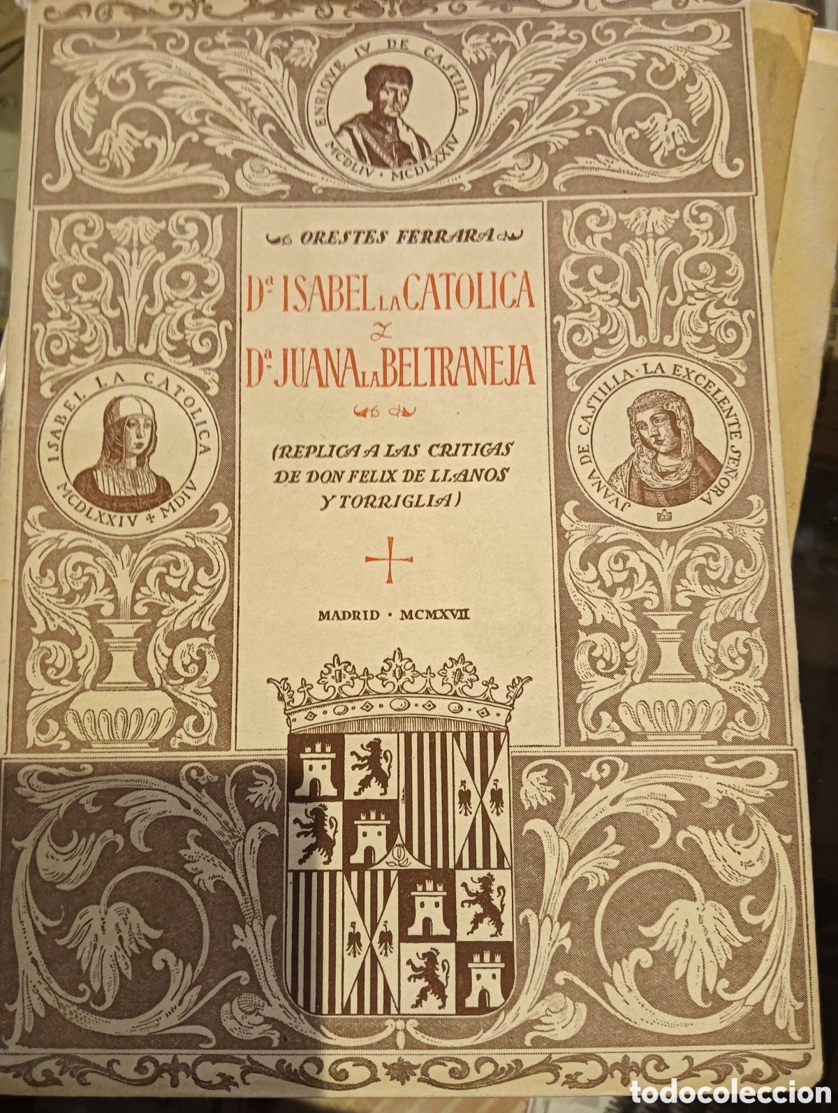 Libri di seconda mano: Do&ntilde;a Isabel la cat&oacute;lica y do&ntilde;a Juana la beltraneja por orestes Ferrara