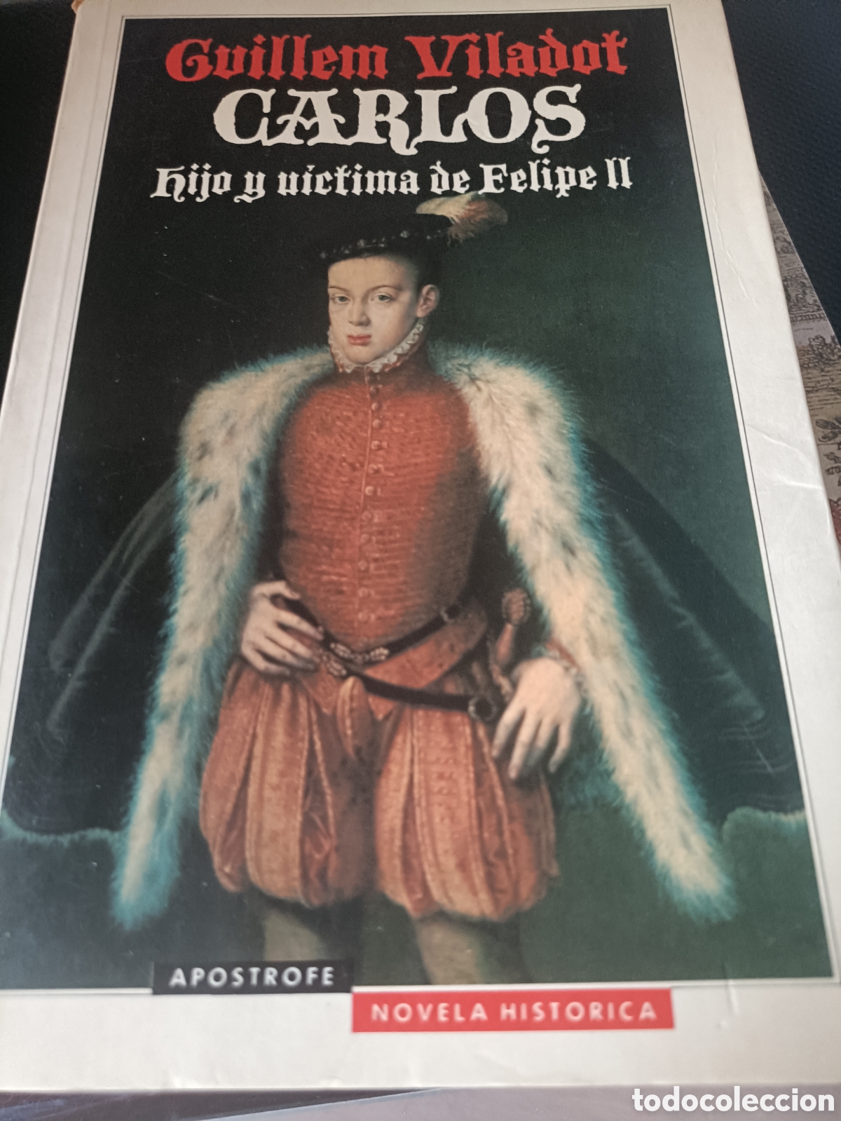 Libri di seconda mano: Carlos hijo y v&iacute;ctima de Felipe II Guill&eacute;n Viladot