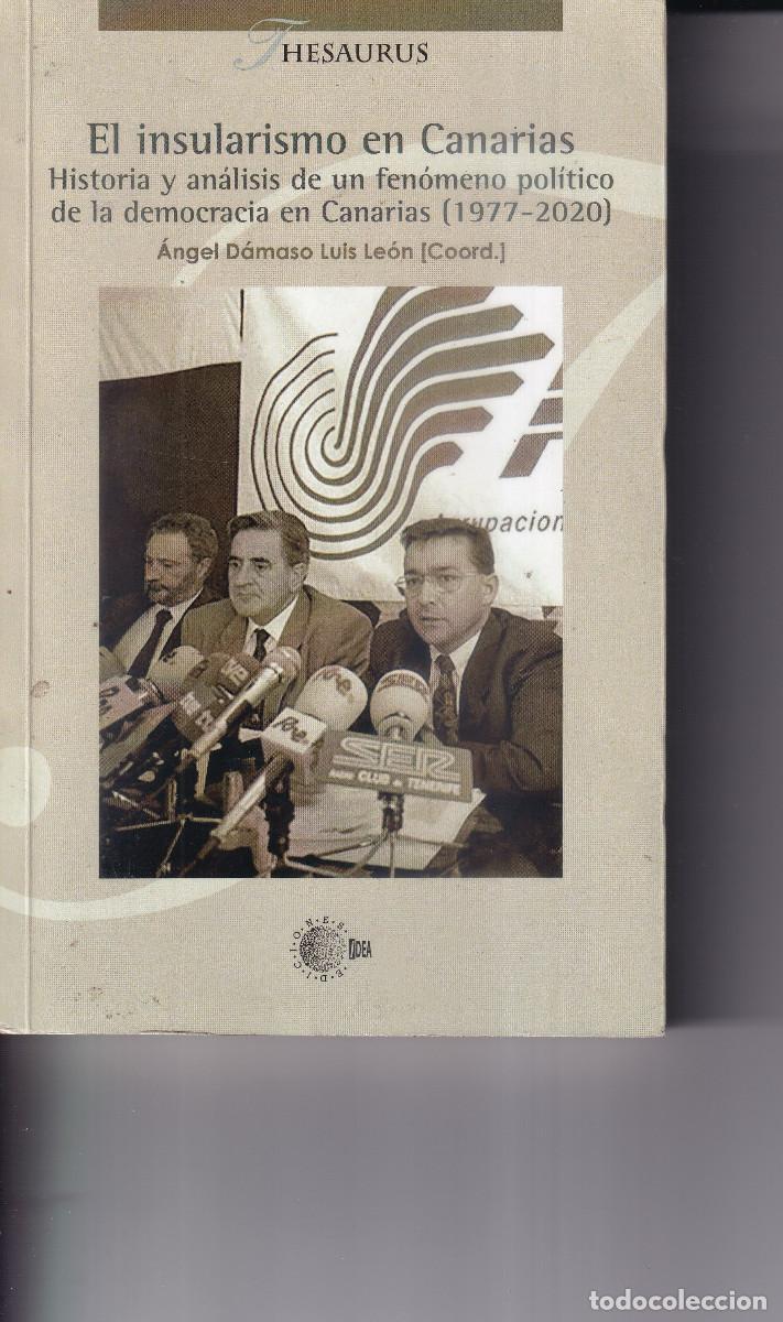 Libros de segunda mano: EL INSULARISMO EN CANARIAS - ANGEL DAMASO LUIS DE LEON ( COORD. )