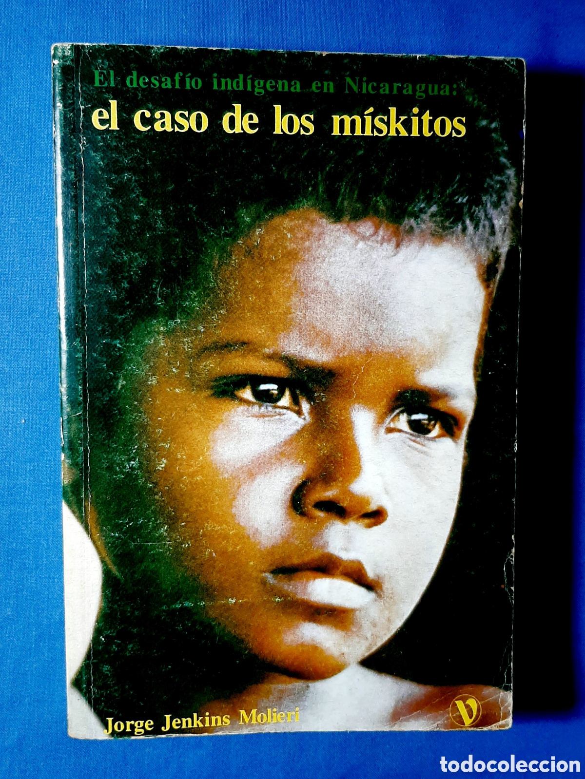 Libros de segunda mano: EL CASO DE LOS M&Iacute;SKITOS. EL DESAF&Iacute;O IND&Iacute;GENA EN NICARAGUA. JORGE JENKINS MOLIERI. 1986.
