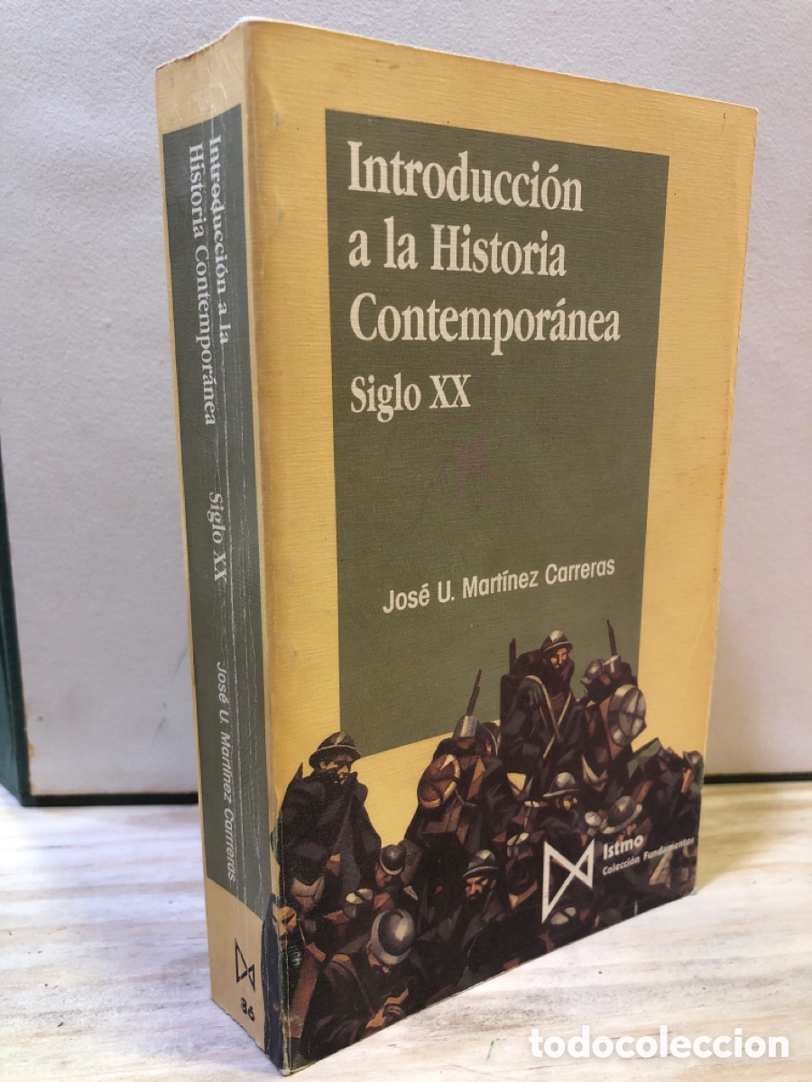 Gebrauchte B&uuml;cher: Introducci&oacute;n a la Historia Contempor&aacute;nea Siglo XX - Jos&eacute; U. Mart&iacute;nez Carreras