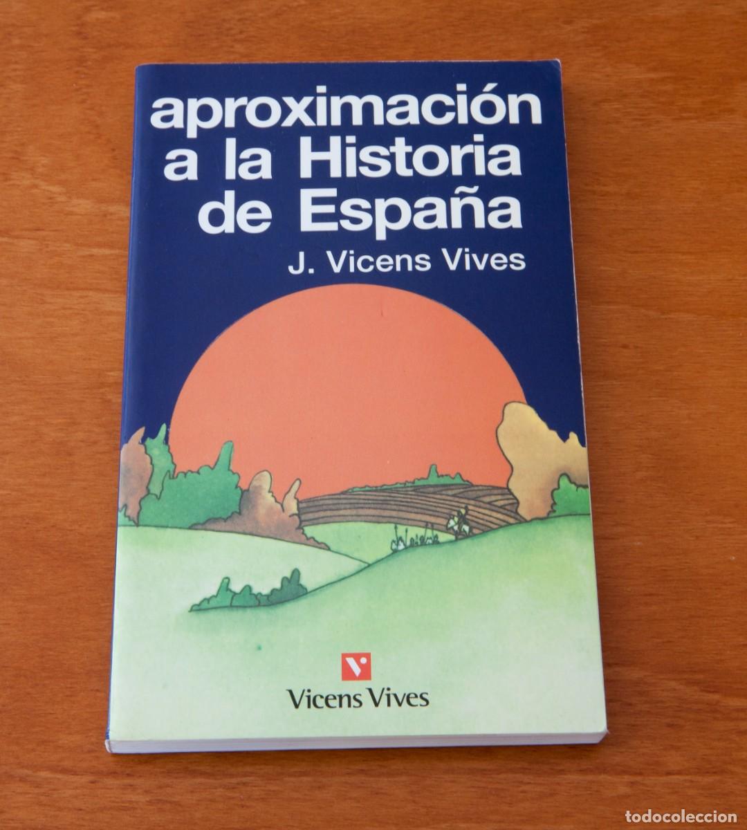 Libros de segunda mano: Aproximaci&oacute;n a la Historia de Espa&ntilde;a J. Vicens Vives