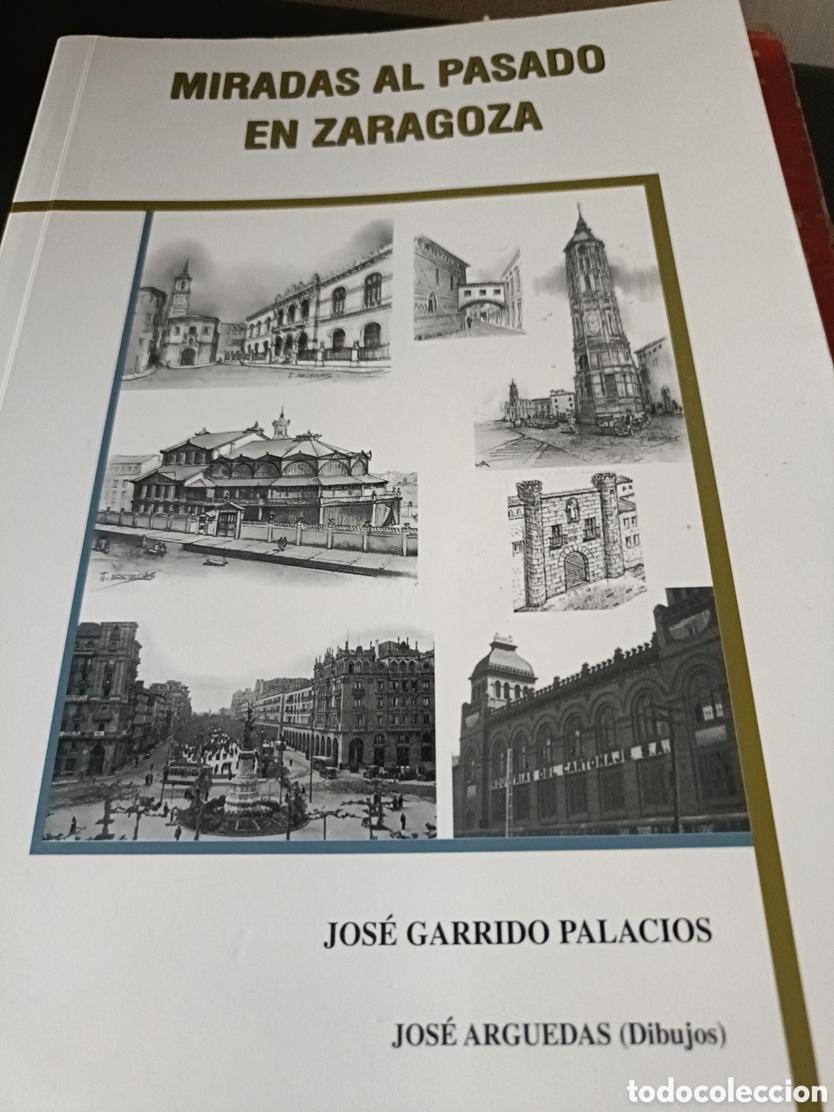 Gebrauchte B&uuml;cher: Miradas al pasado en Zaragoza Jos&eacute; Garrido Palacios