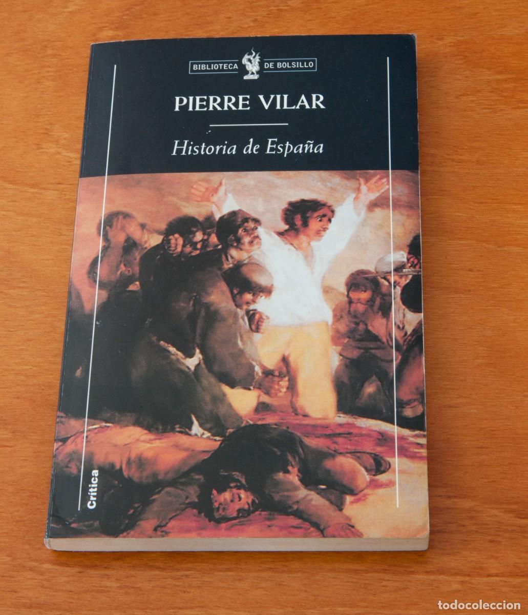 Libros de segunda mano: Historia de Espa&ntilde;a PIERRE VILAR Cr&iacute;tica