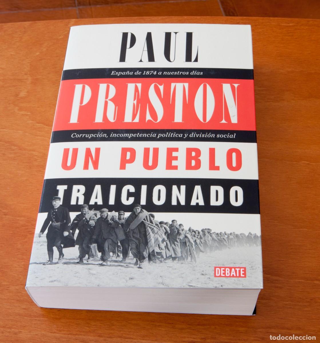 Libros de segunda mano: UN PUEBLO TRAICIONADO Espa&ntilde;a de 1874 a nuestros d&iacute;as PAUL PRESTON DEBATE