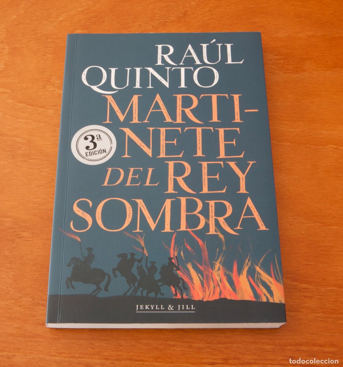 Libros de segunda mano: MARTINETE DEL REY SOMBRA (3&ordf; Edici&oacute;n) RA&Uacute;L QUINTO JEKYL & JILL