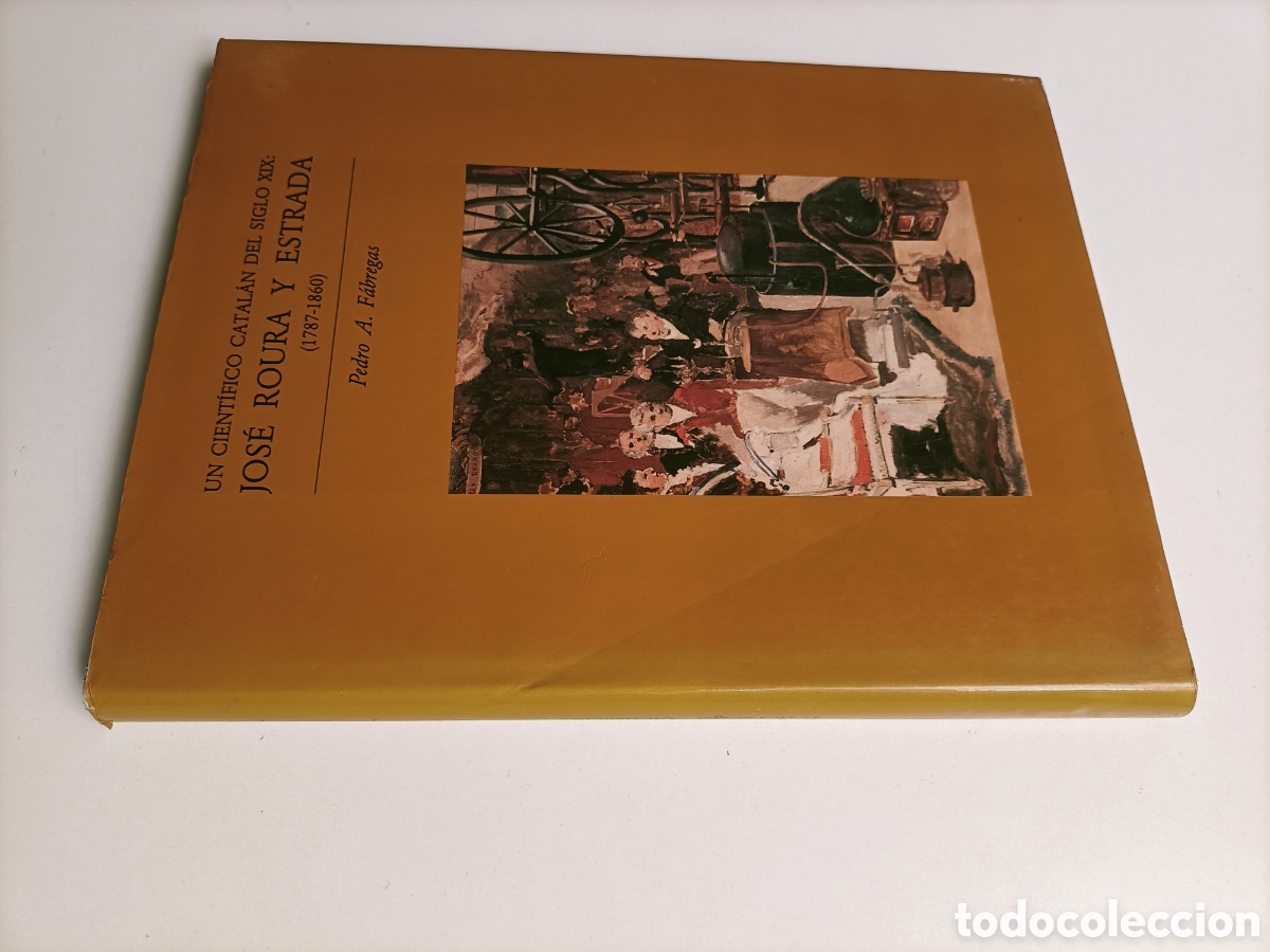 Libros de segunda mano: Un cient&iacute;fico que al catal&aacute;n del siglo XIX. Jos&eacute; Roura y Estrada. Ense&ntilde;anzas t&eacute;cnicas alumbrado de G