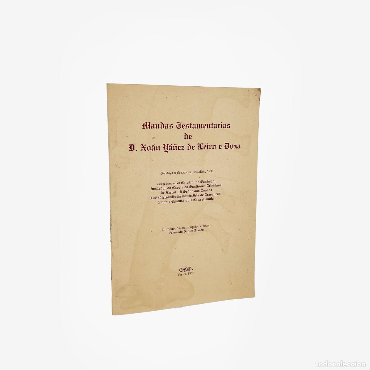 Libros de segunda mano: Mandas Testamentarias de D. Xo&aacute;n Y&aacute;&ntilde;ez de Leiro e Doza, Fernando Dopico Blanco