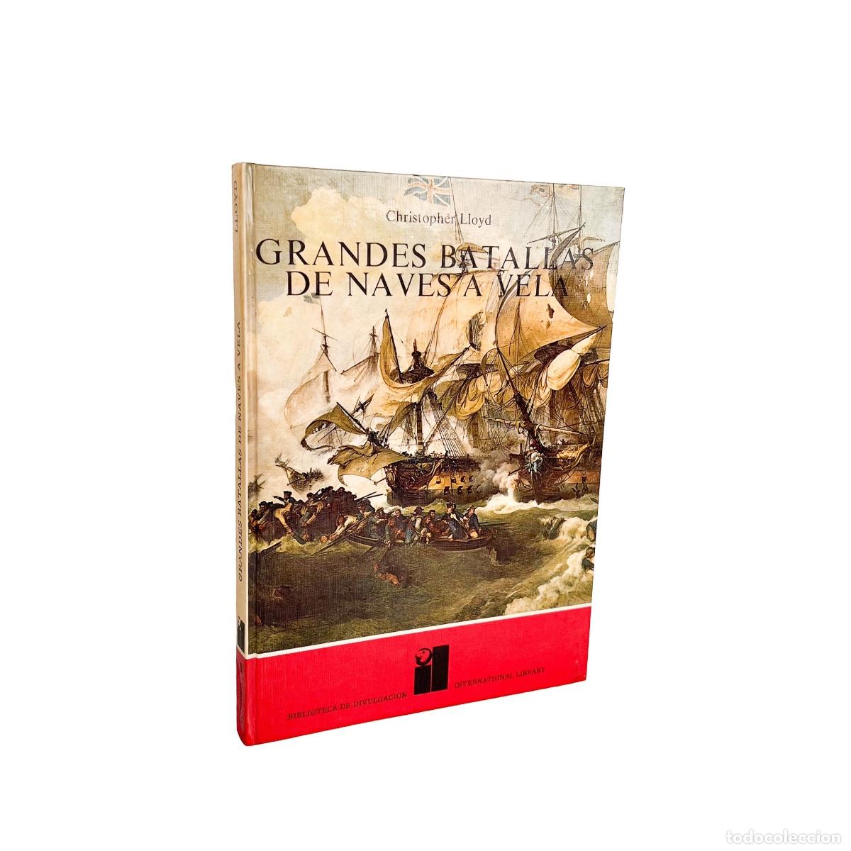 Libros de segunda mano: Grandes Batallas Navales a Vela, Christopher Lloyd