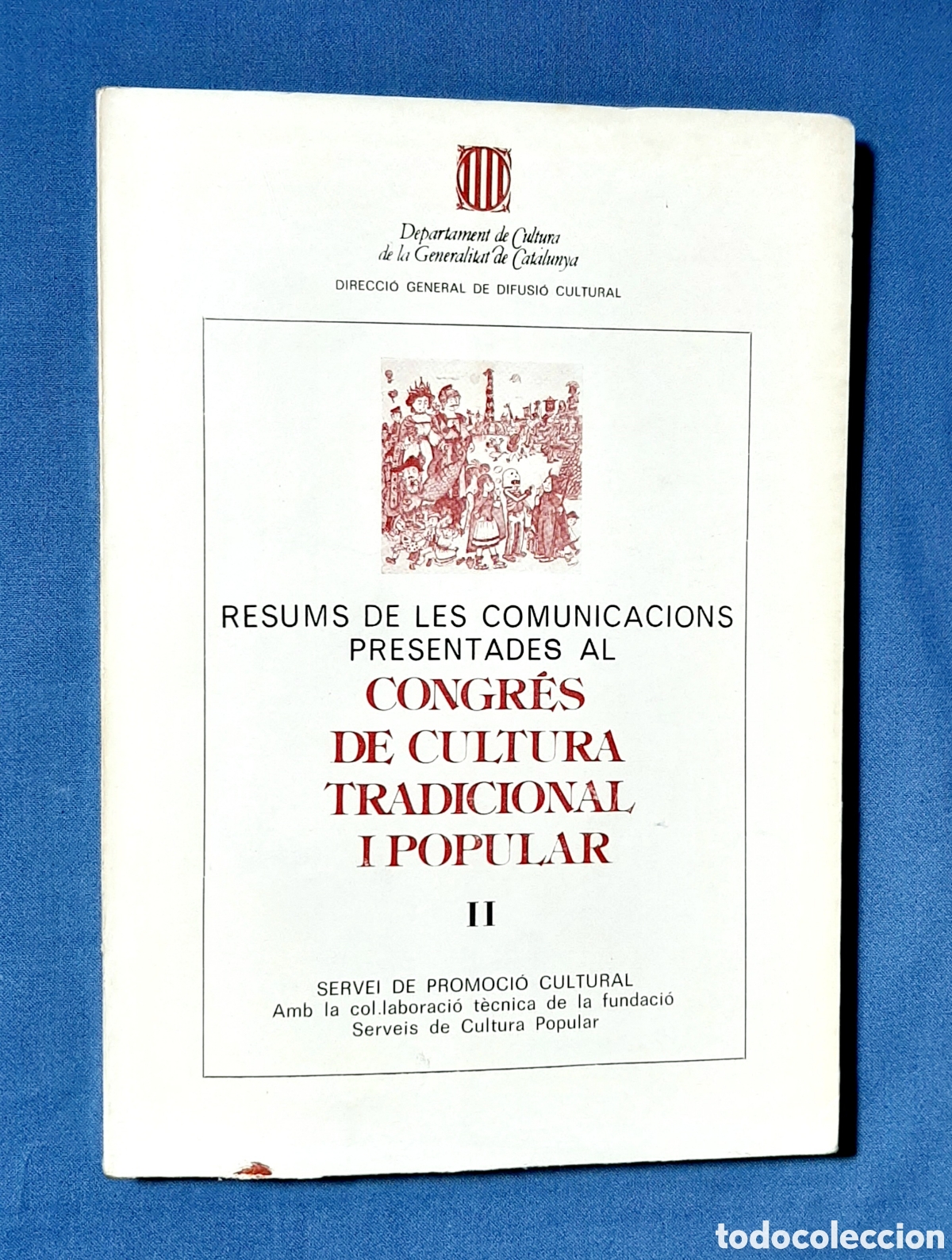 Libros de segunda mano: CONGR&Eacute;S DE CULTURA TRADICIONAL I POPULAR ll 2. 1982. RESUMS DE LES COMUNICACIONS.