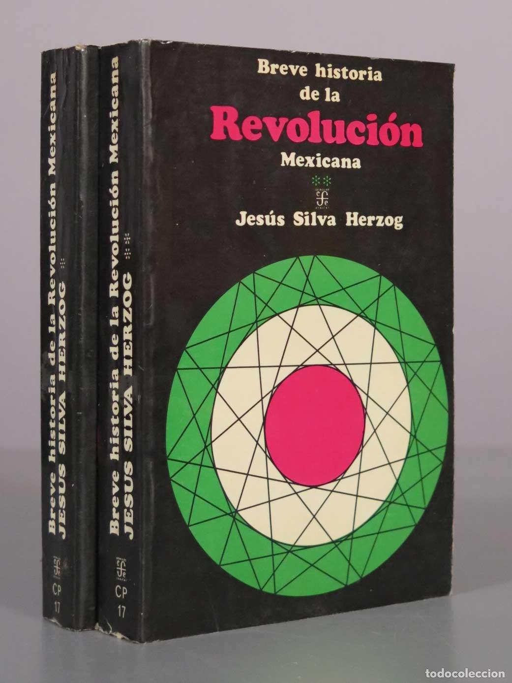 Libros de segunda mano: Breve historia de la Revoluci&oacute;n Mexicana - Jes&uacute;s Silva Herzog - Fondo de Cultura Econ&oacute;mica 2 TOMOS