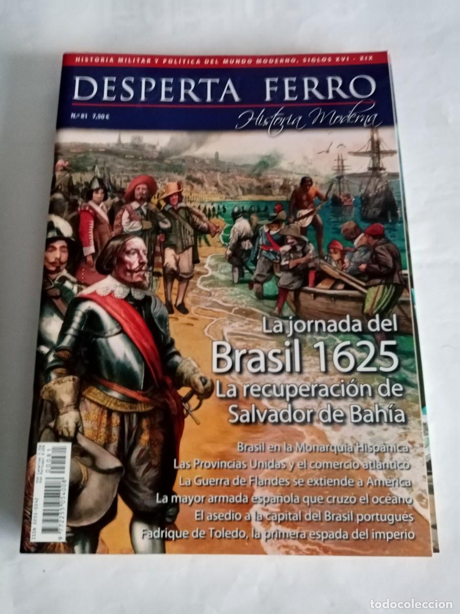 Libros de segunda mano: DESPERTA FERRO HISTORIA MODERNA N&ordm; 81 , BRASIL 1625 , LA RECUPERACI&Oacute;N DE SALVADOR DE BAHIA