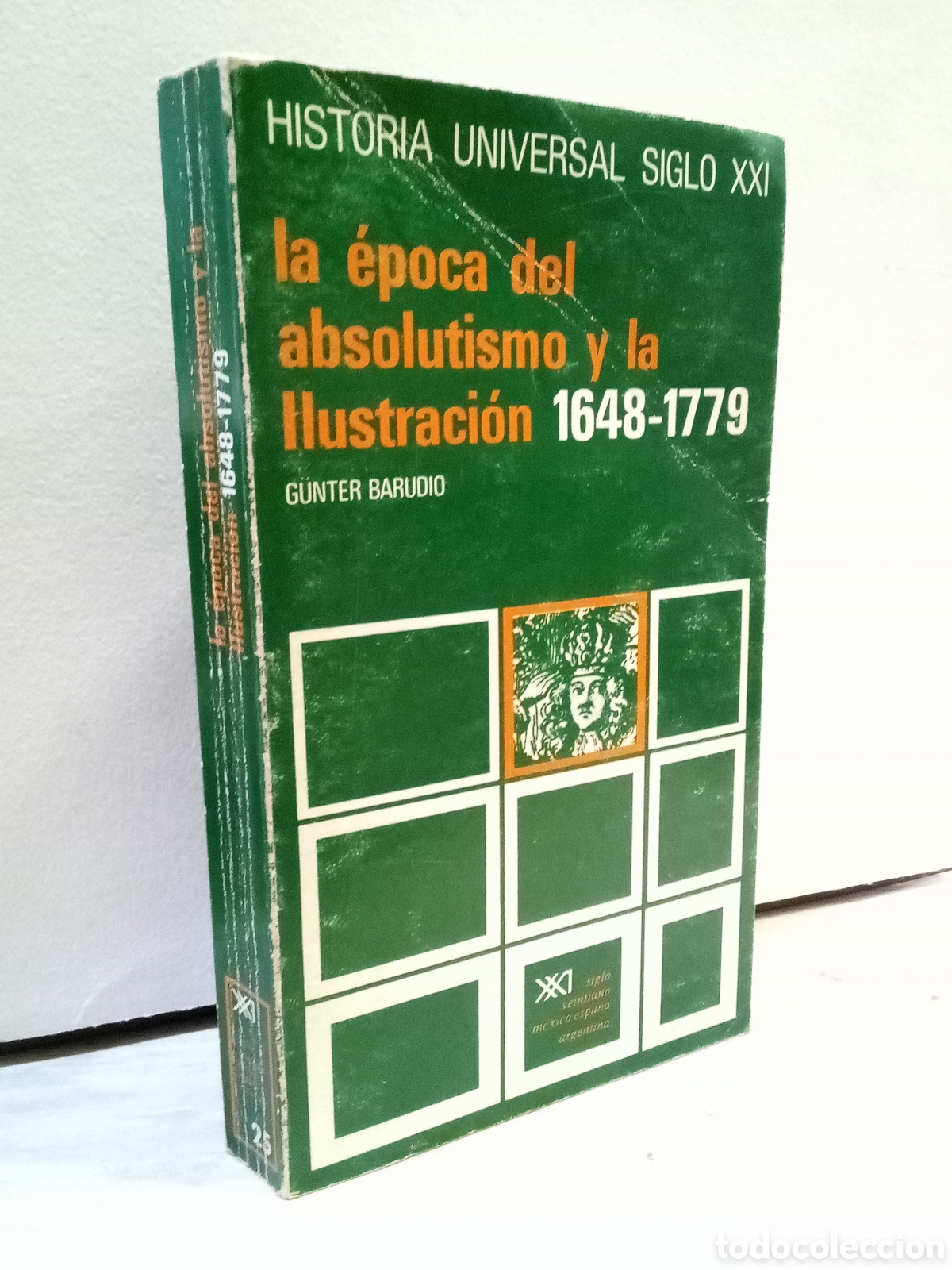 Libri di seconda mano: La &eacute;poca del absolutismo y la Ilustraci&oacute;n 1648-1779 - Gunter Barudio