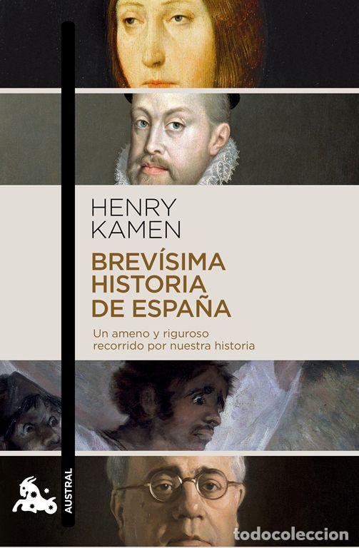 Libros de segunda mano: Brev&iacute;sima historia de Espa&ntilde;a. - Kamen, Henry.